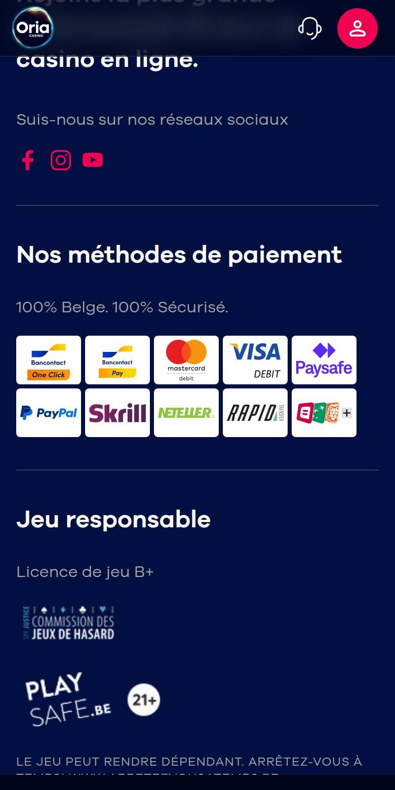 Oria footer on a phone: payment logos for Bancontact, Mastercard, Visa, Paysafe, PayPal, Skrill, Neteller and Rapid Transfer, followed by the B+ gaming licence mention